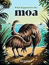 What Happened to the Moa by Ned Barraud