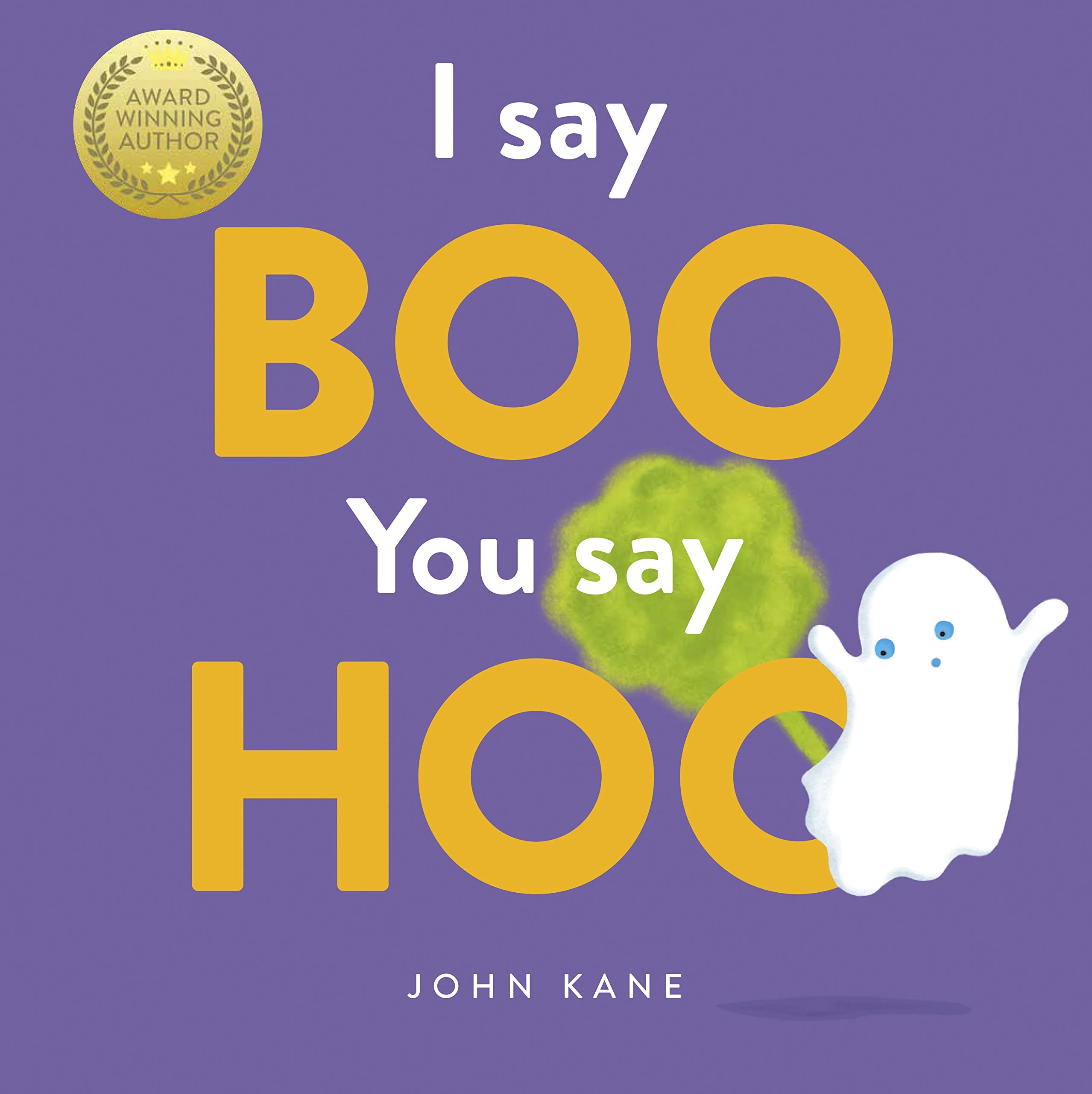 I Say Boo, You say Hoo: an interactive Halloween picture book! (Kindle Edition)
