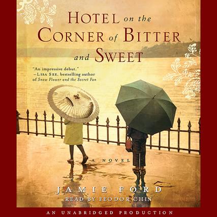 Hotel on the Corner of Bitter and Sweet