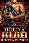 Hold a Highlander (A Highlander Across Time, #3)