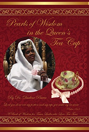 Pearls of Wisdom in the Queen's Tea Cup