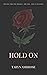 Hold On