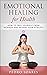 Emotional Healing for Healt...