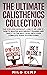 The Ultimate Calisthenics Collection  by Milo Kemp