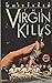 The Virgin Kills (A Quill Mysterious Classic)