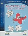 Maxipes Fík doma i na cestách by Rudolf Čechura