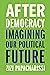 After Democracy by Zizi Papacharissi