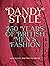 Dandy Style: 250 Years of B...