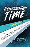 Reimagining Time:...