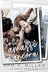 Se ti amassi ancora: Serie completa (Italian Edition)