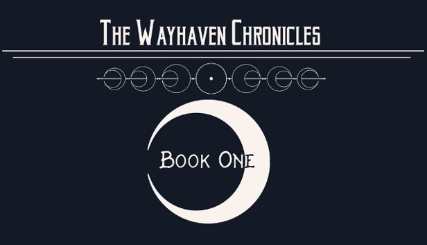 The Wayhaven Chronicles: Book one (Wayhaven Chronicles, #1)