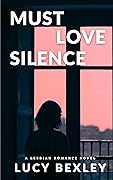 Must Love Silence