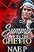 Summer Love In The Ghetto: ...