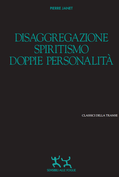 Disaggregazione, spiritismo, doppie personalità