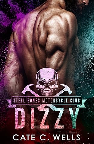 Dizzy (Steel Bones Motorcycle Club, #0)