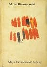 Moja świadomość tańczy Moja świadomość tańczy