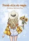 Book cover for Donde ella vio magia (Spanish Edition)