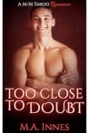 Too Close to Doubt (Loving #6)