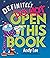 Definitely Do Not Open This Book
