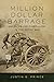 Million-Dollar Barrage: American Field Artillery in the Great War