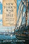 New York's War of 1812 by Richard V. Barbuto