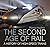 The Second Age of Rail: A H...