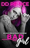 Bad Girl by D.D. Prince Bad Girl by D.D. Prince
