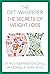 The Diet-Whisperer: The Secrets of Weight Loss