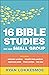 16 Bible Studies for Your Small Group