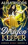 My Dragon Keeper