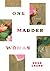 One Madder Woman