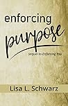 Enforcing Purpose
