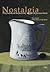 Nostalgia — kirjoituksia kaipuusta, ikävästä ja muistista