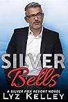 Silver Bells (Silver Fox Resort, #2.5)