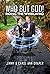 Who But God!: Riding the Wh...