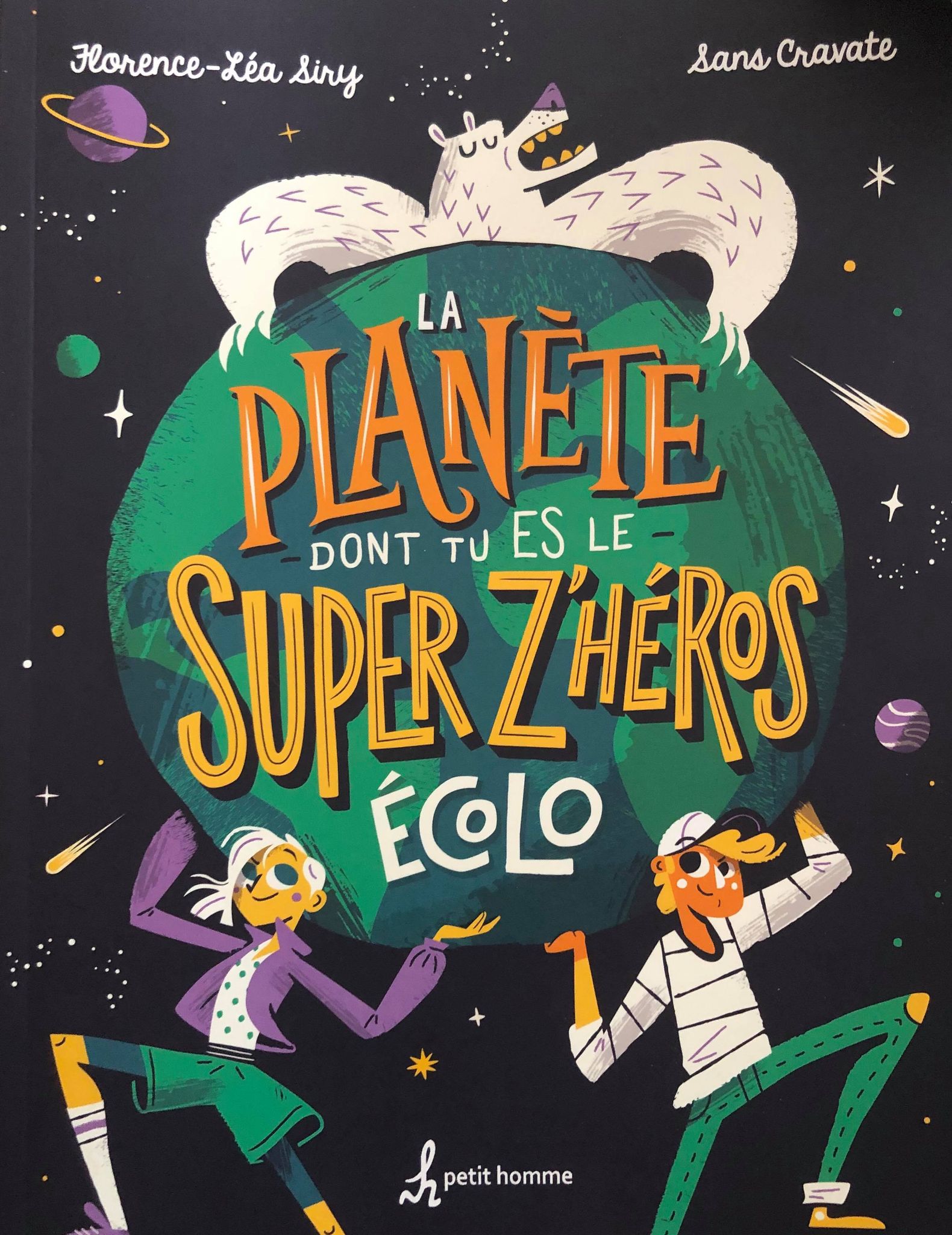 La planète dont tu es le super z'héros écolo (Paperback)