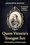 Queen Victoria's Youngest Son: The untold story of Prince Leopold Book cover for Queen Victoria's Youngest Son: The untold story of Prince Leopold