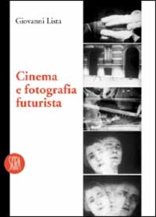 Cinema e Fotografia Futurista (Paperback)