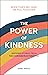 The Power of Kindness by Debbi Marco
