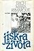 Jiskra života by Erich Maria Remarque