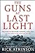 The Guns at Last Light by Rick Atkinson