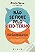 Não se Fique pelo Meio-Termo