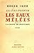 Les Eaux mêlées