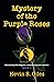 Mystery of the Purple Roses...