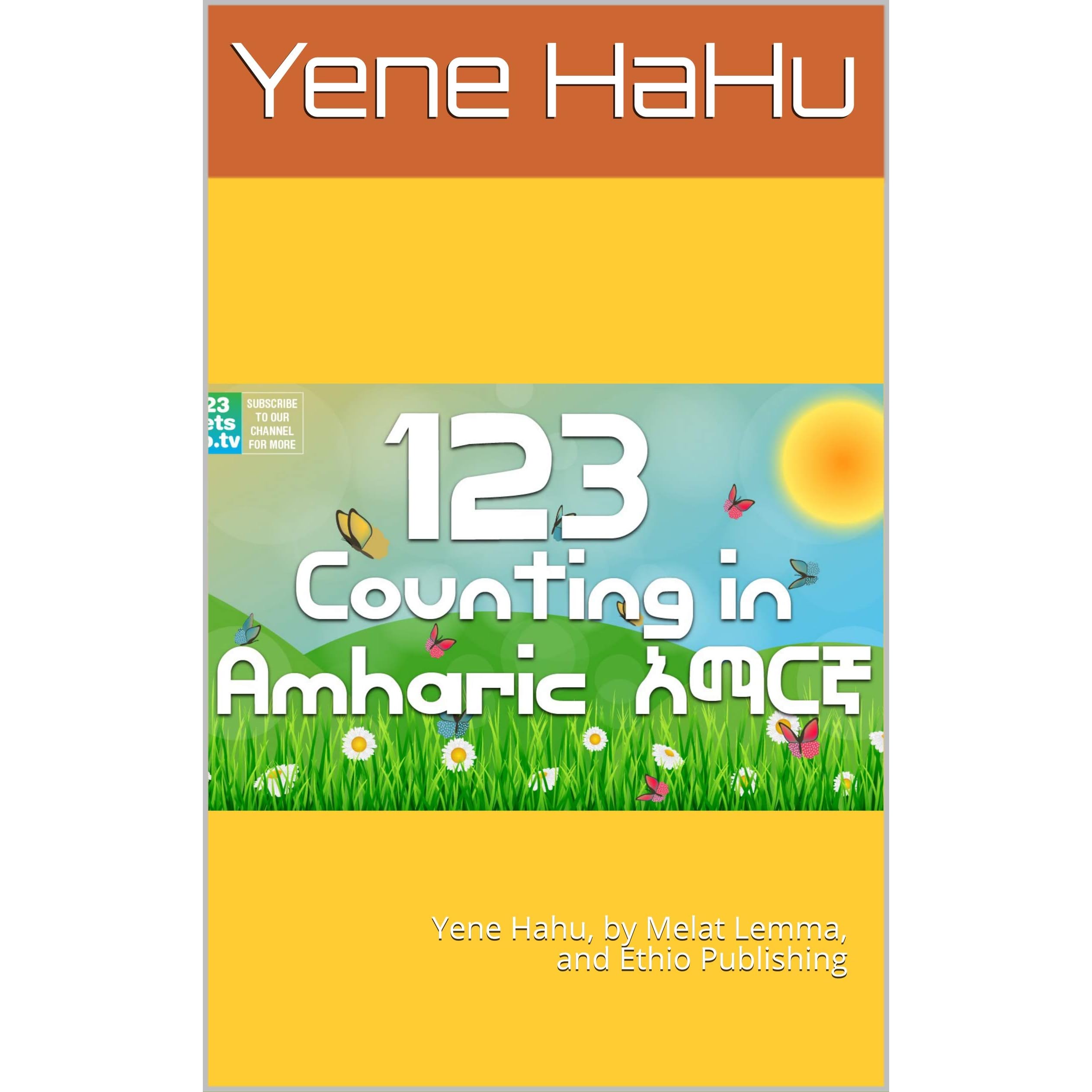 Amharic Book For Kids Yene Hahu Ethiopian Numbers By Ethio Publishing