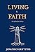 Living by Faith in Turbulent Times by Jonathan Griffiths