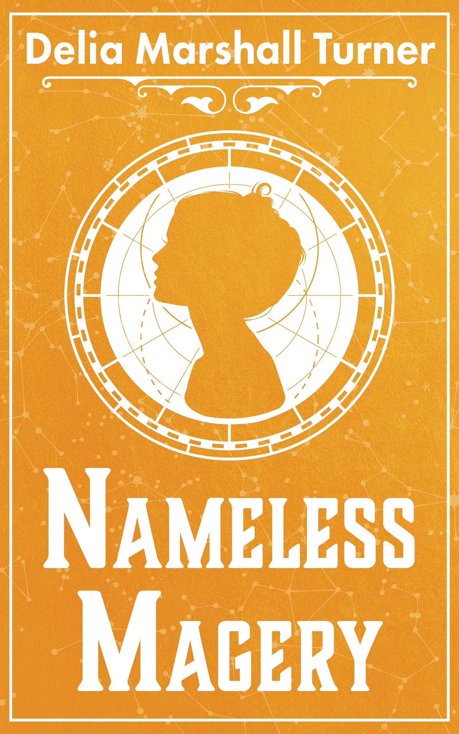 Nameless Magery (The Ways of Magic Book 1)