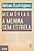 Memórias: a menina sem estrela (Portuguese Edition)