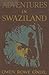 Adventures in Swaziland The...