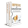 Improve Your Conversations : Effective Communication and Social Skills